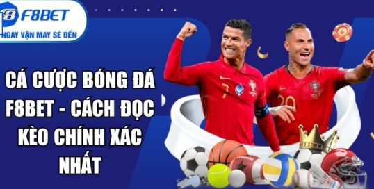 Ưu Đãi Cao Cấp Cho Bet Thủ Thể Thao F8bet và cách tận dụng thông tin một cách tỉnh táo